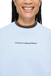 Serenity blue, vintage feel sweatshirt with "Finish in a Good Place" printed on chest - UNNA Slow Motion Sweatshirt